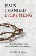 Jesus Changed Everything