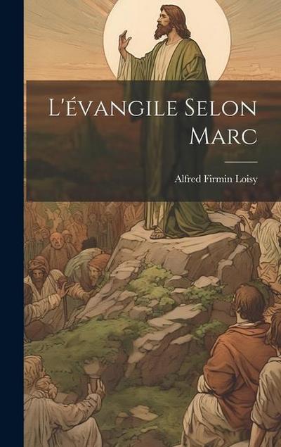 L’évangile Selon Marc