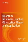Quantum Nonlinear Function Obfuscation Theory and Application