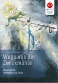 Wege aus der Zwickmühle