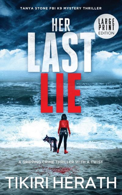 Her Last Lie - LARGE PRINT EDITION