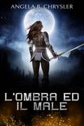 L’ombra Ed Il Male