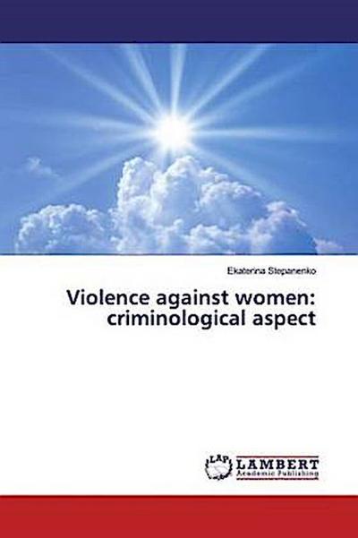 Violence against women: criminological aspect
