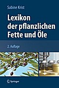 Lexikon der pflanzlichen Fette und Öle
