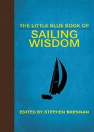 The Little Blue Book of Sailing Wisdom