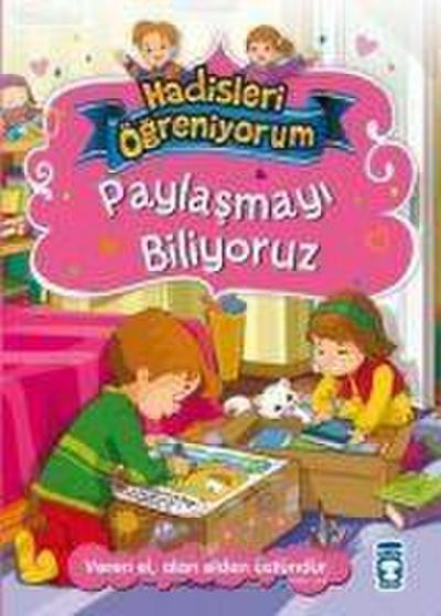 Paylasmayi Biliyoruz - Hadisleri Ögreniyorum