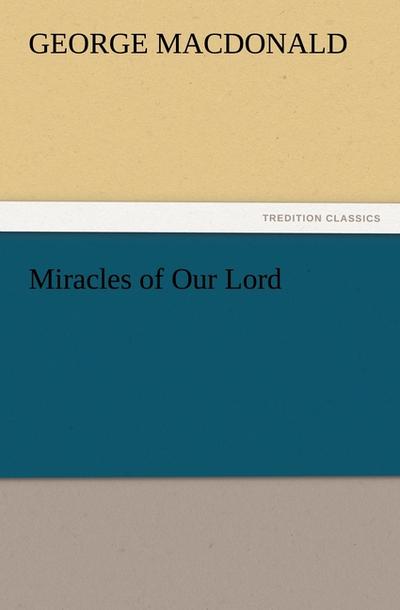 Miracles of Our Lord