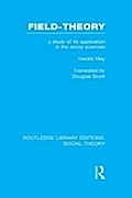 Field-theory (RLE Social Theory)