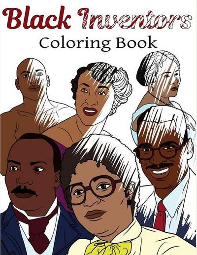 Black Inventors Coloring Book: Adult Colouring Fun, Black History, Stress Relief Relaxation and Escape