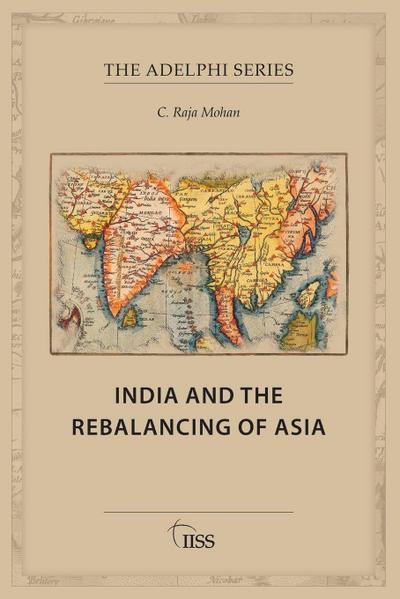 India and the Rebalancing of Asia