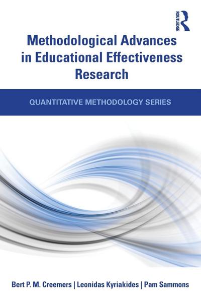 Methodological Advances in Educational Effectiveness Research
