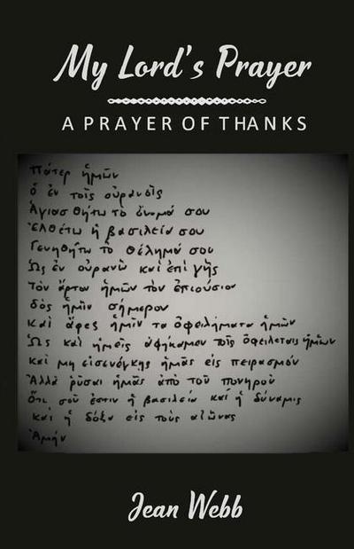 My Lord’s Prayer: A Prayer of Thanks