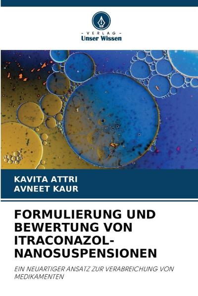 FORMULIERUNG UND BEWERTUNG VON ITRACONAZOL-NANOSUSPENSIONEN