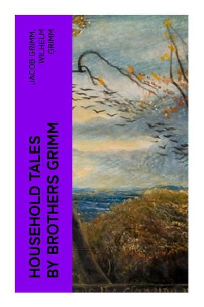 Household Tales by Brothers Grimm