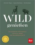Wild genießen