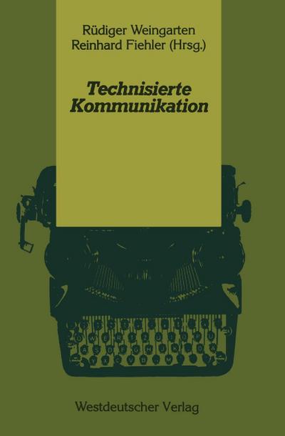 Technisierte Kommunikation