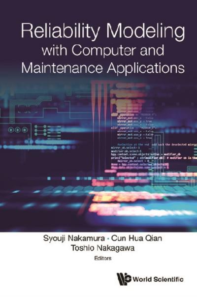 RELIABILITY MODELING WITH COMPUTER & MAINTENANCE APPLICATION