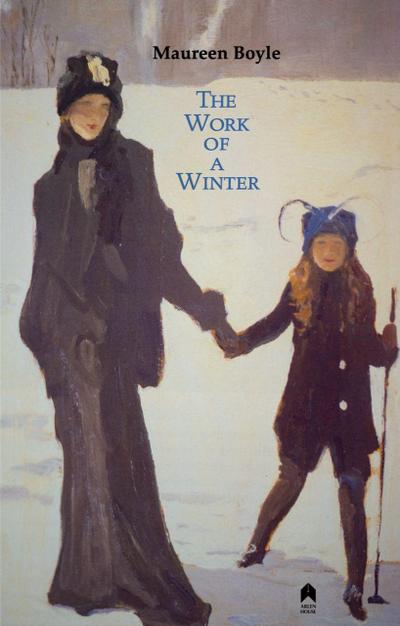 The Work of a Winter: 2nd Expanded Edition