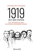 1919 - Zeit der Utopien