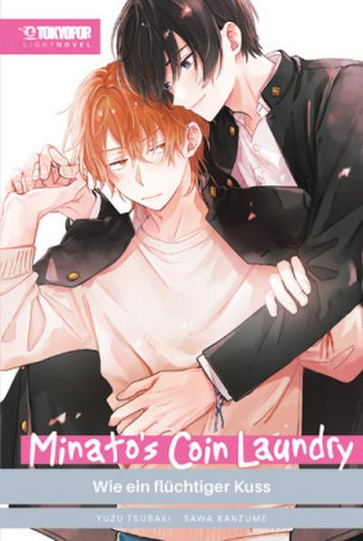 Minato’s Coin Laundry Light Novel - Wie ein flüchtiger Kuss
