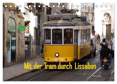Mit der Tram durch Lissabon (Tischkalender 2024 DIN A5 quer), CALVENDO Monatskalender