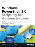 Windows PowerShell 2.0 Scripting für Administratoren - Tobias Weltner Dr.