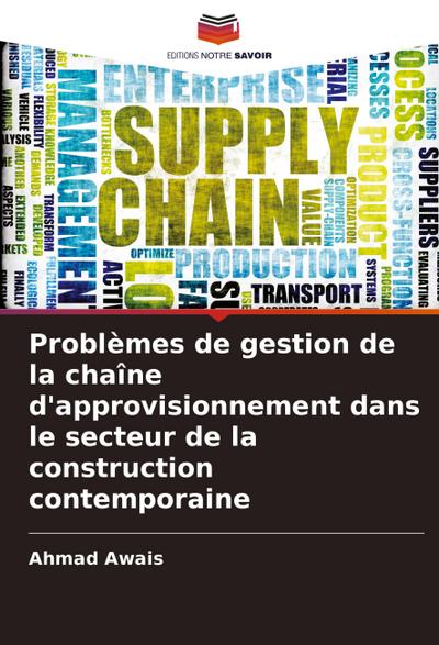 Problèmes de gestion de la chaîne d’approvisionnement dans le secteur de la construction contemporaine