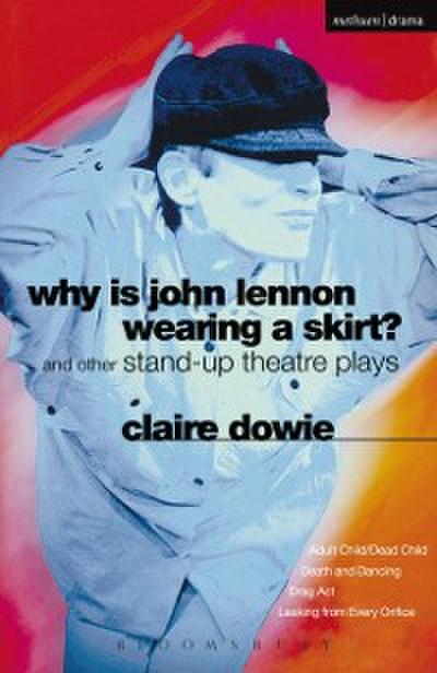 Why Is John Lennon Wearing a Skirt?