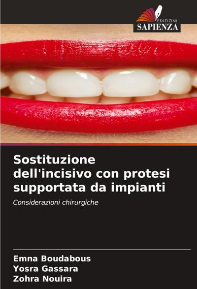 Sostituzione dell’incisivo con protesi supportata da impianti
