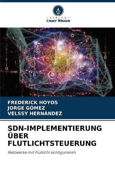 SDN-IMPLEMENTIERUNG ÜBER FLUTLICHTSTEUERUNG