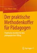 Der praktische Methodenkoffer für Pädagogen