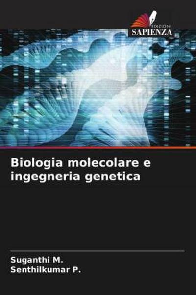 Biologia molecolare e ingegneria genetica