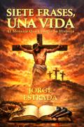 Siete Frases, Una Vida