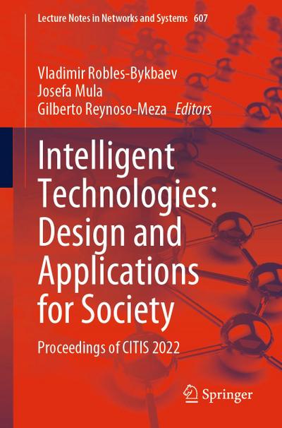 Intelligent Technologies: Design and Applications for Society