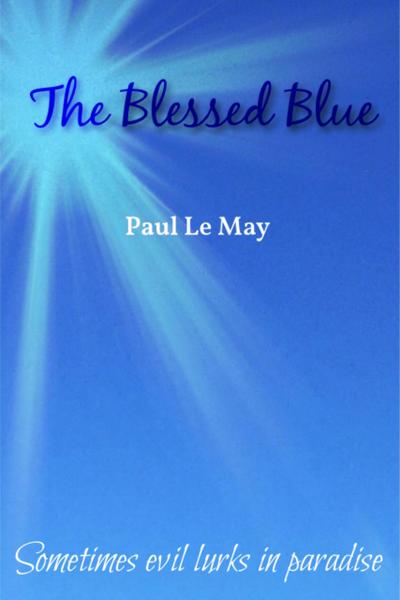 The Blessed Blue (Horror Shorts, #1)