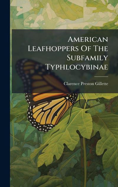 American Leafhoppers Of The Subfamily Typhlocybinae