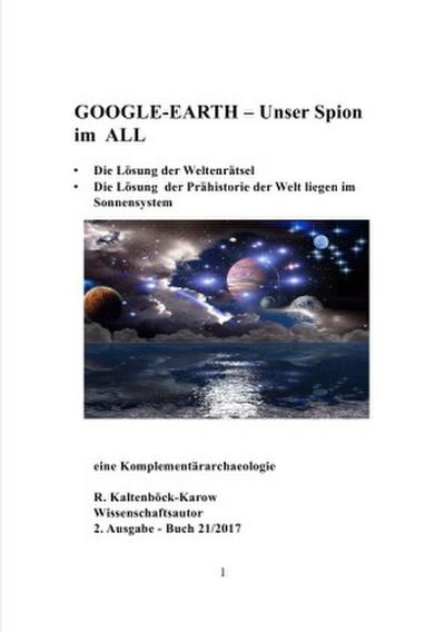 Nachfolgeserie: Reihe Weltraumarchaeologie / GOOGLE-EARTH - Unser Spion im ALL