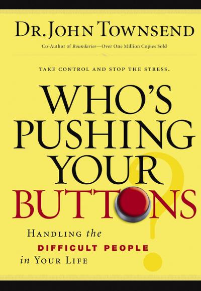 Who’s Pushing Your Buttons?
