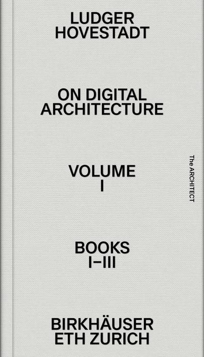 On Digital Architecture in Ten Books On Digital Architecture in Ten Books