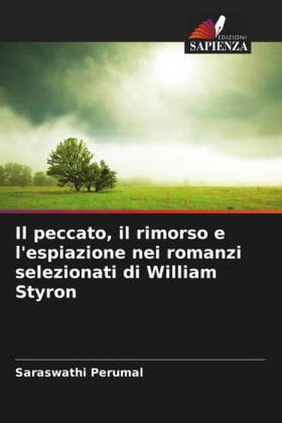 Il peccato, il rimorso e l’espiazione nei romanzi selezionati di William Styron
