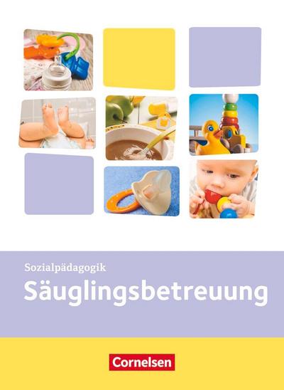 Kinderpflege: Säuglingsbetreuung