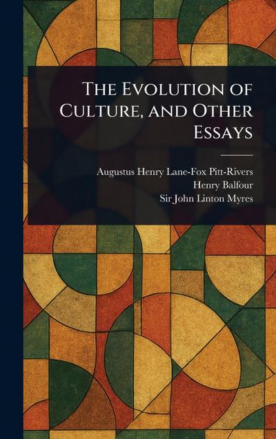 The Evolution of Culture, and Other Essays