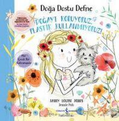 Doga Dostu Defne - Dogayi Koruyoruz, Plastik Kullanmiyoruz