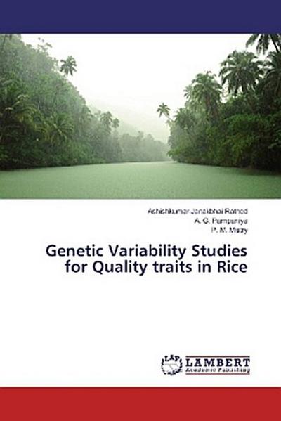 Genetic Variability Studies for Quality traits in Rice