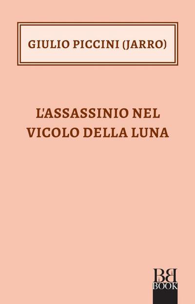 L’ assassinio nel vicolo della Luna