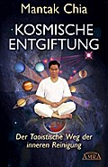 Kosmische Entgiftung. Der taoistische Weg der inneren Reinigung