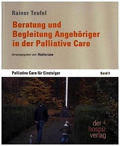 Beratung und Begleitung Angehöriger in der Palliative Care