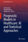 Prognostic Models in Healthcare: AI and Statistical Approaches