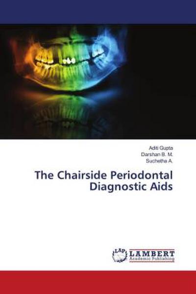 The Chairside Periodontal Diagnostic Aids