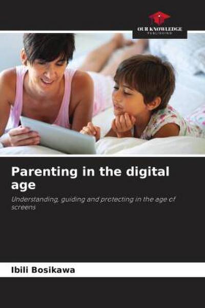 Parenting in the digital age